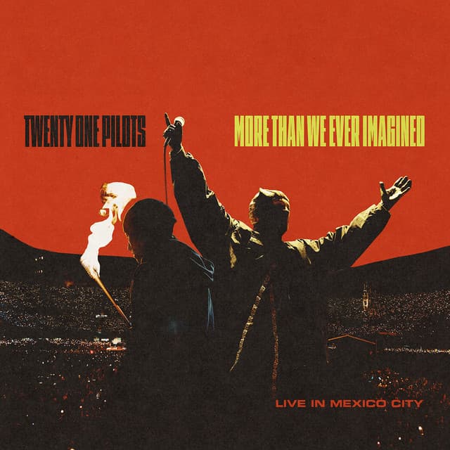 More Than We Imagined by Twenty One Pilots