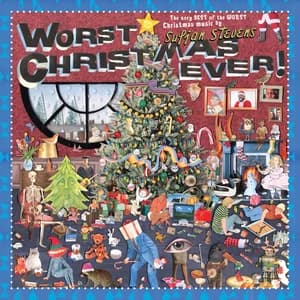 Worst Christmas Ever! by Sufjan Stevens